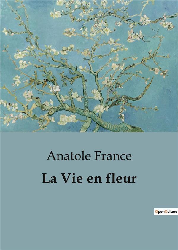 LA VIE EN FLEUR