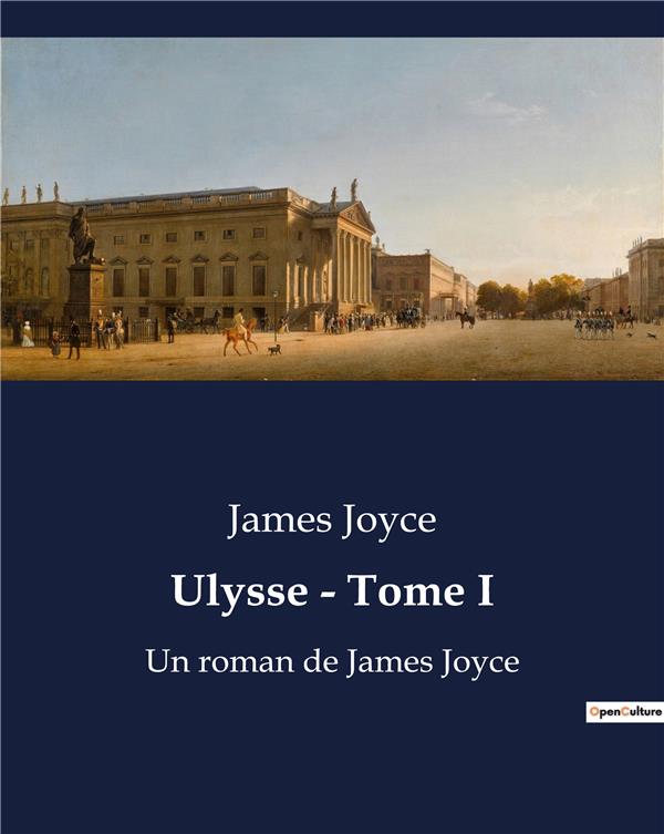 ULYSSE TOME I - UN ROMAN DE JAMES JOYCE