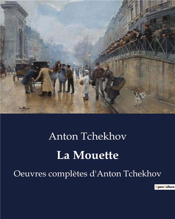 LA MOUETTE - OEUVRES COMPLETES D ANTON TCHE
