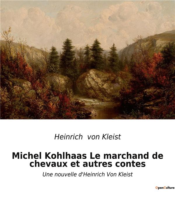 MICHEL KOHLHAAS MARCHAND DE CHEVAUX ET A