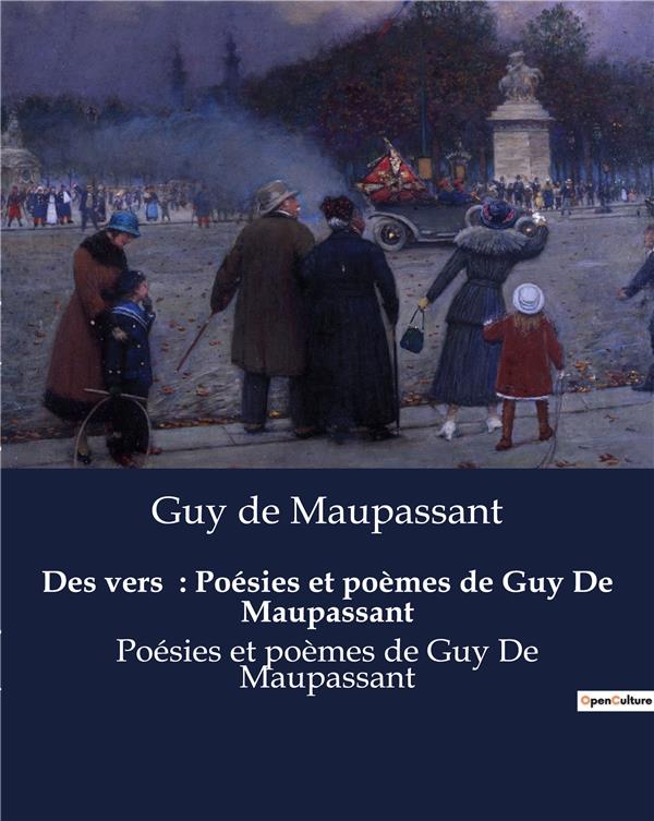 VERS POESIES ET POEMES DE GUY DE MAUPASS