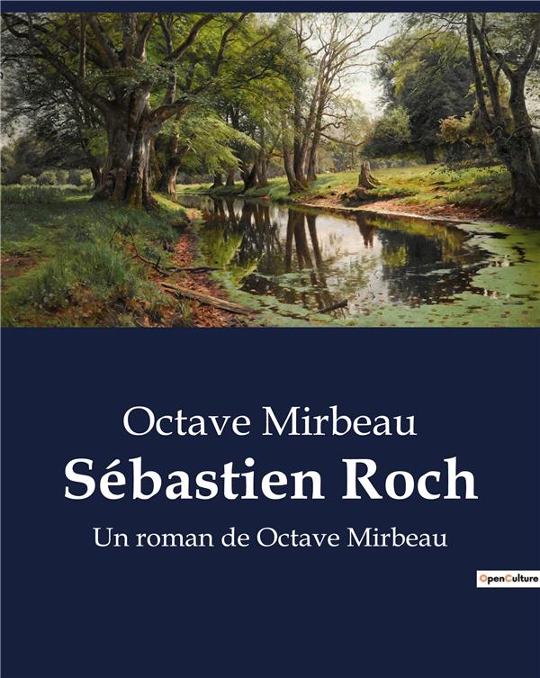 SEBASTIEN ROCH - UN ROMAN DE OCTAVE MIRBEAU