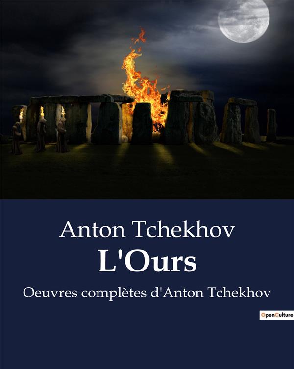 L OURS - OEUVRES COMPLETES D ANTON TCHE