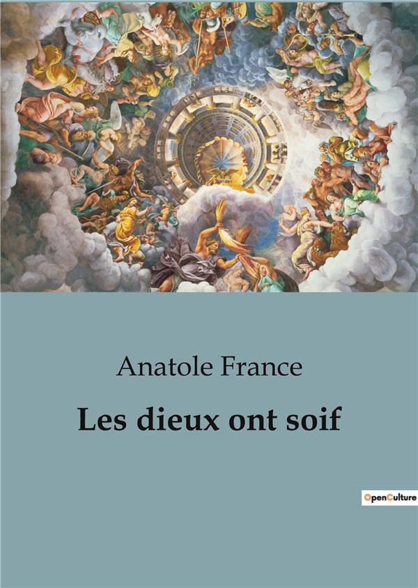 LES DIEUX ONT SOIF