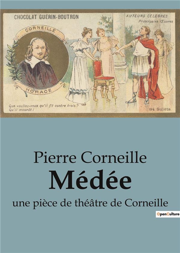 MEDEE - UNE PIECE DE THEATRE DE CORNEI