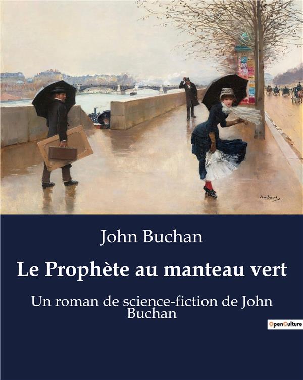 LE PROPHETE AU MANTEAU VERT - UN ROMAN DE SCIENCE FICTION DE