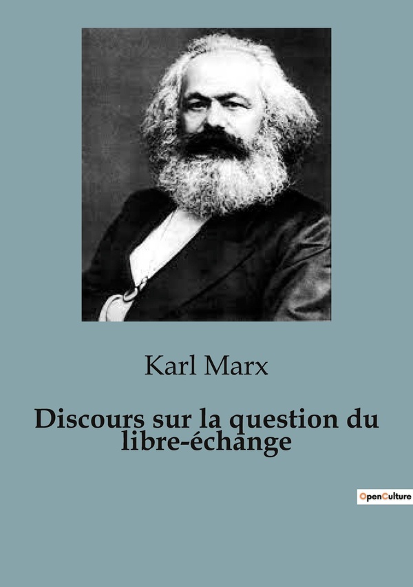 DISCOURS SUR QUESTION DU LIBRE ECHANGE