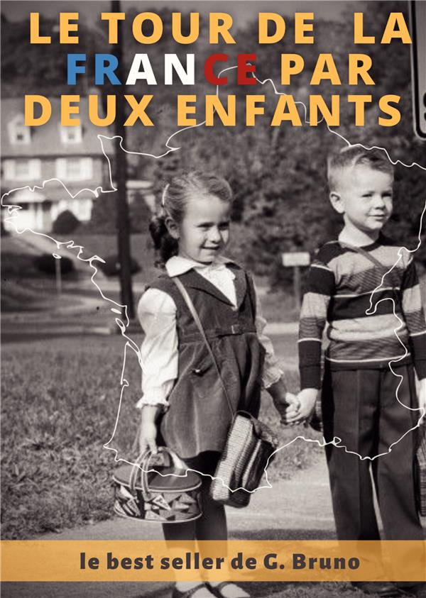 LE TOUR DE LA FRANCE PAR DEUX ENFANTS - LIVRE DE LECTURE COURANTE POUR