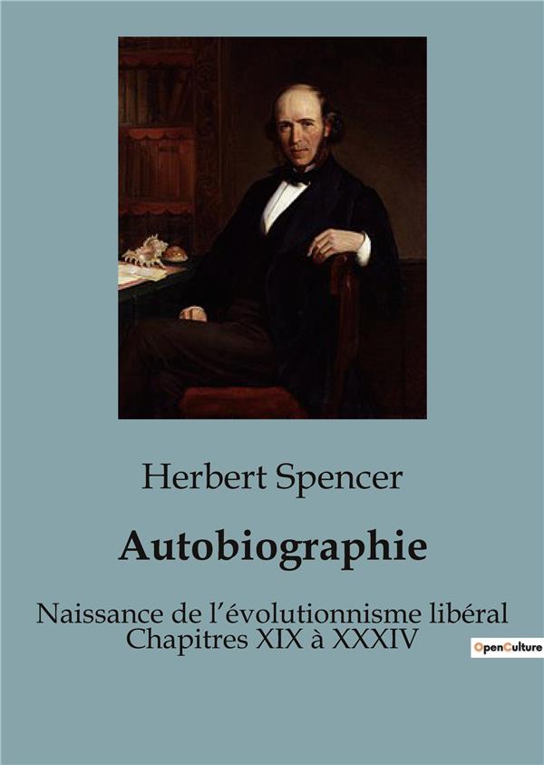 AUTOBIOGRAPHIE - NAISSANCE DE L EVOLUTIONNISME