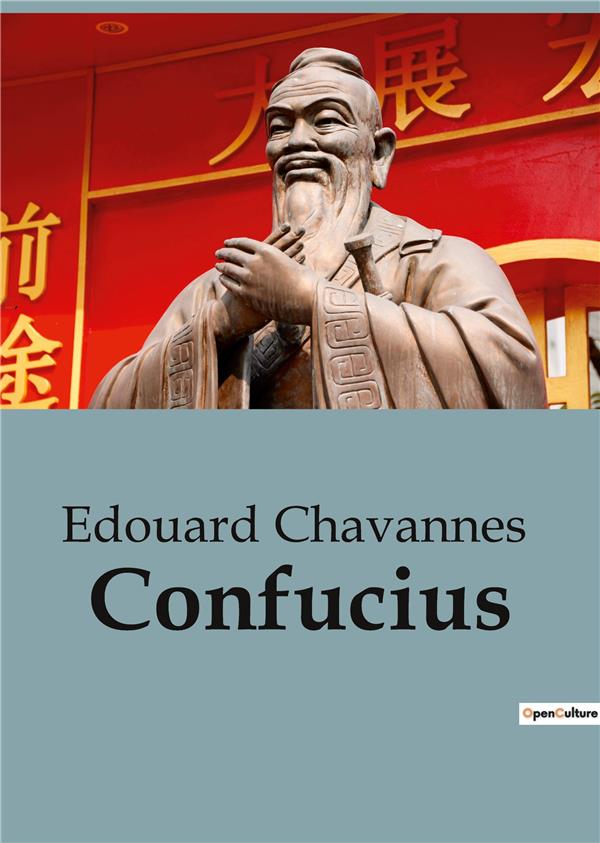 CONFUCIUS - UNE NOTICE BIOGRAPHIQUE DE EDO