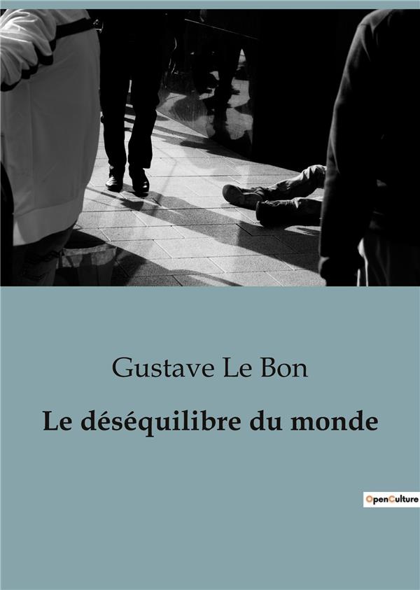LE DESEQUILIBRE DU MONDE