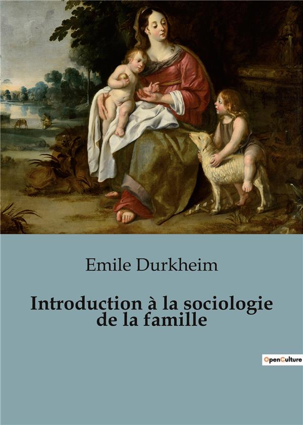 INTRODUCTION A LA SOCIOLOGIE DE LA FAMILLE