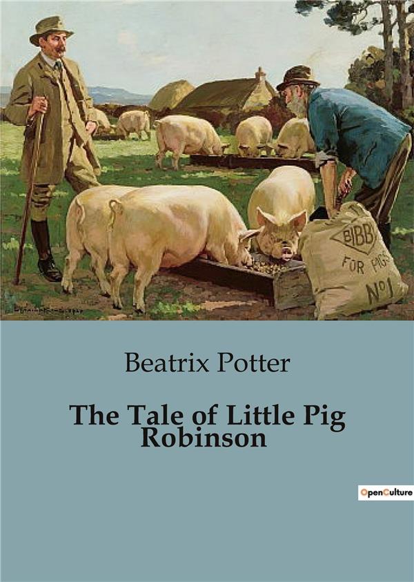 THE TALE OF LITTLE PIG ROBINSON