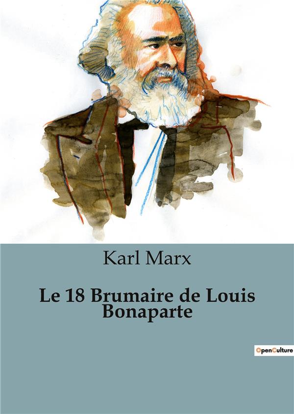 LE 18 BRUMAIRE DE LOUIS BONAPARTE