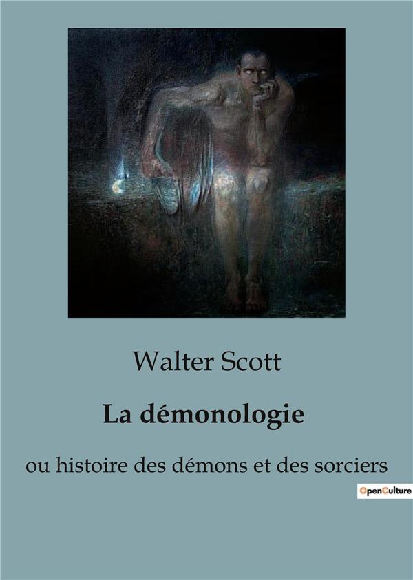 DEMONOLOGIE - OU HISTOIRE DES DEMONS ET DES