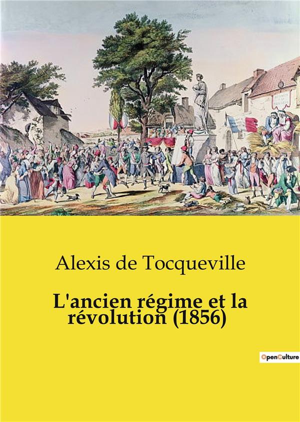 ANCIEN REGIME ET REVOLUTION 1856