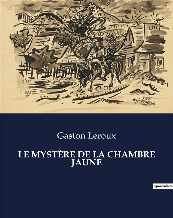 MYSTERE DE CHAMBRE JAUNE - .