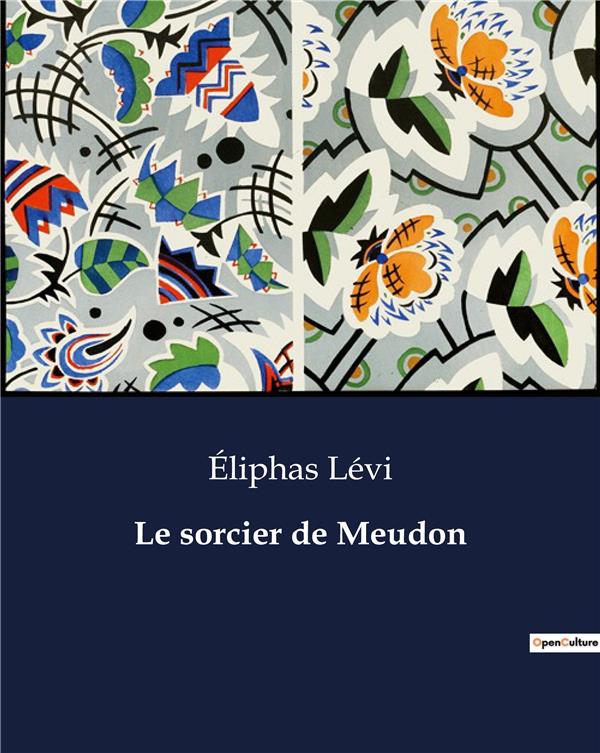 LE SORCIER DE MEUDON