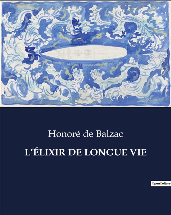 L'ELIXIR DE LONGUE VIE - .