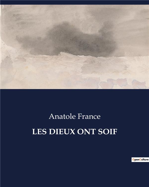DIEUX ONT SOIF - .