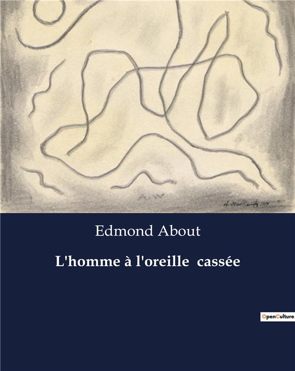L'HOMME A L'OREILLE CASSEE