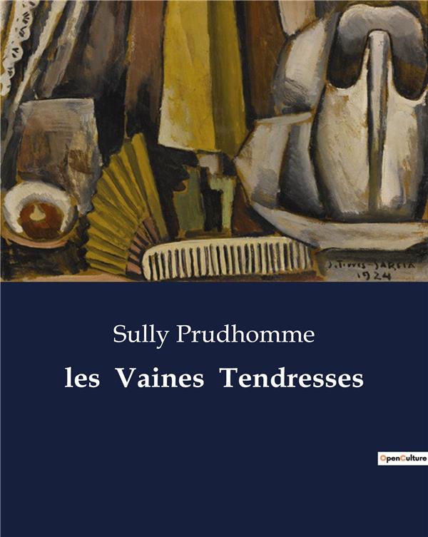 VAINES TENDRESSES - .