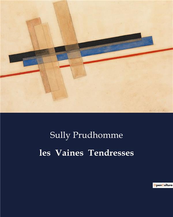 LES VAINES TENDRESSES
