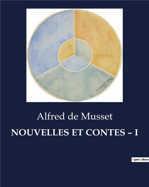 NOUVELLES ET CONTES - I - .