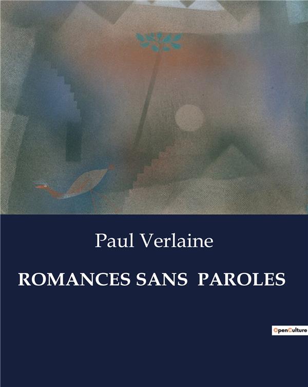 ROMANCES SANS PAROLES - .