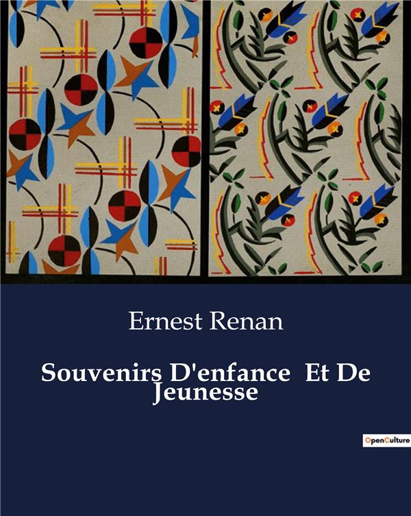 SOUVENIRS D ENFANCE ET DE JEUNESSE - .