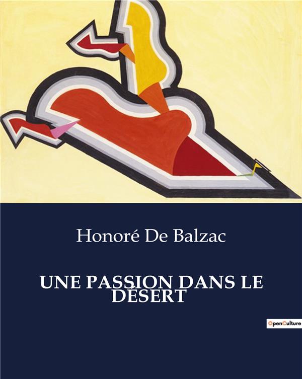 UNE PASSION DANS LE DESERT - .