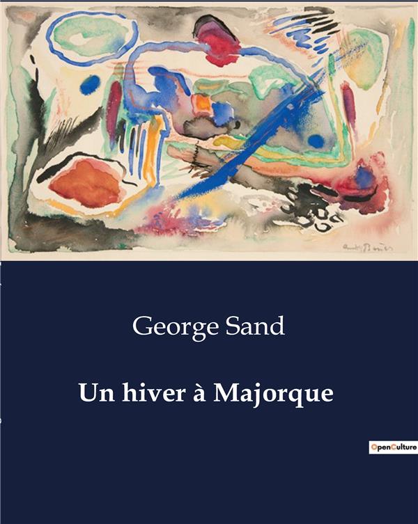UN HIVER A MAJORQUE - .