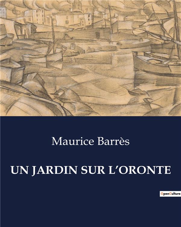UN JARDIN SUR L'ORONTE - .