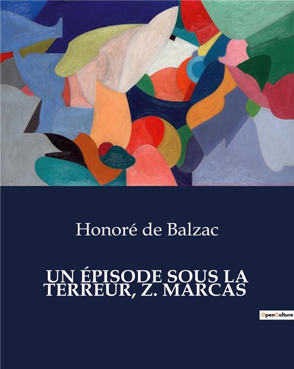 UN EPISODE SOUS LA TERREUR, Z. MARCAS