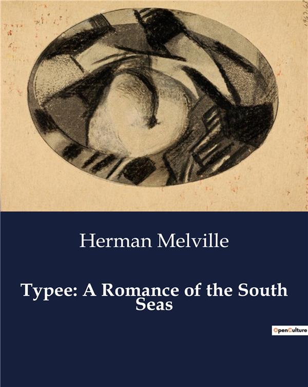 TYPEE A ROMANCE OF THE SOUTH SEAS