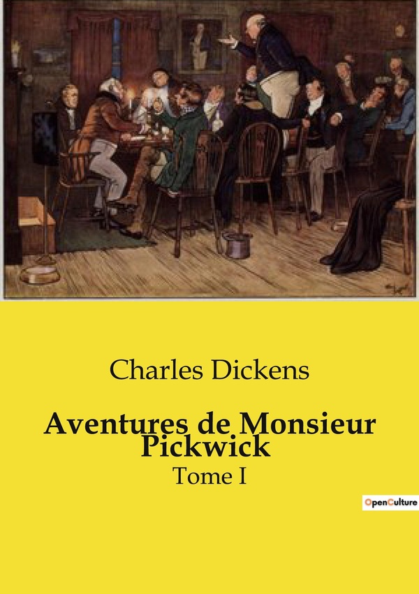 AVENTURES DE MONSIEUR PICKWICK - LES MESAVENTURES HILARANTES D'UN GENTLEMAN VICTORIEN