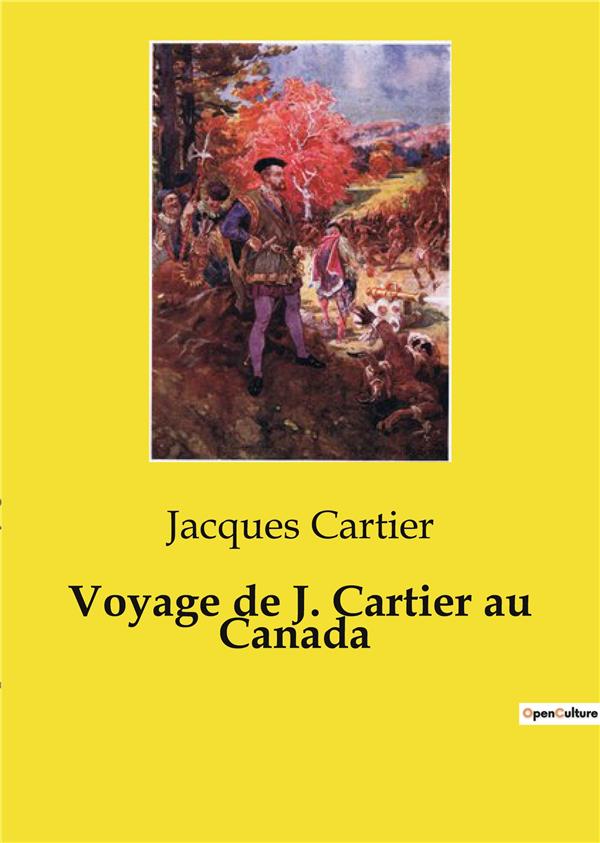 VOYAGE DE J. CARTIER AU CANADA