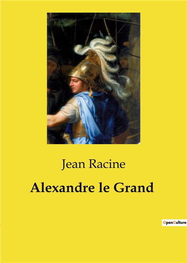 ALEXANDRE LE GRAND