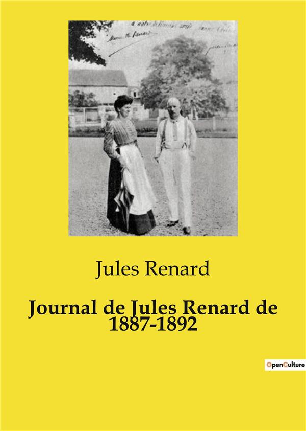 JOURNAL DE JULES RENARD DE 1887 1892