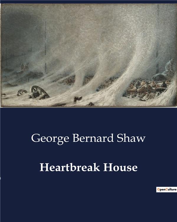 HEARTBREAK HOUSE