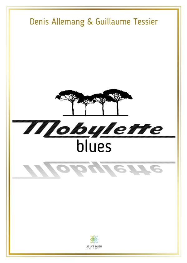 MOBYLETTE BLUES