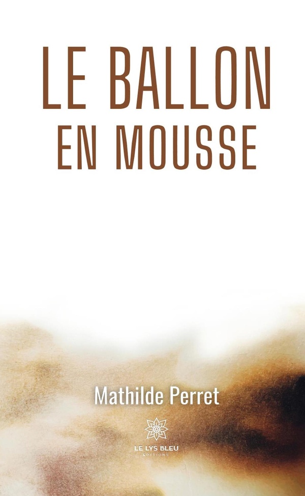 LE BALLON EN MOUSSE