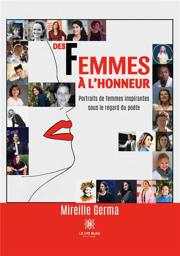DES FEMMES A L'HONNEUR - PORTRAITS DE FEMMES INSPIRANTES SOUS LE REGARD DU POETE
