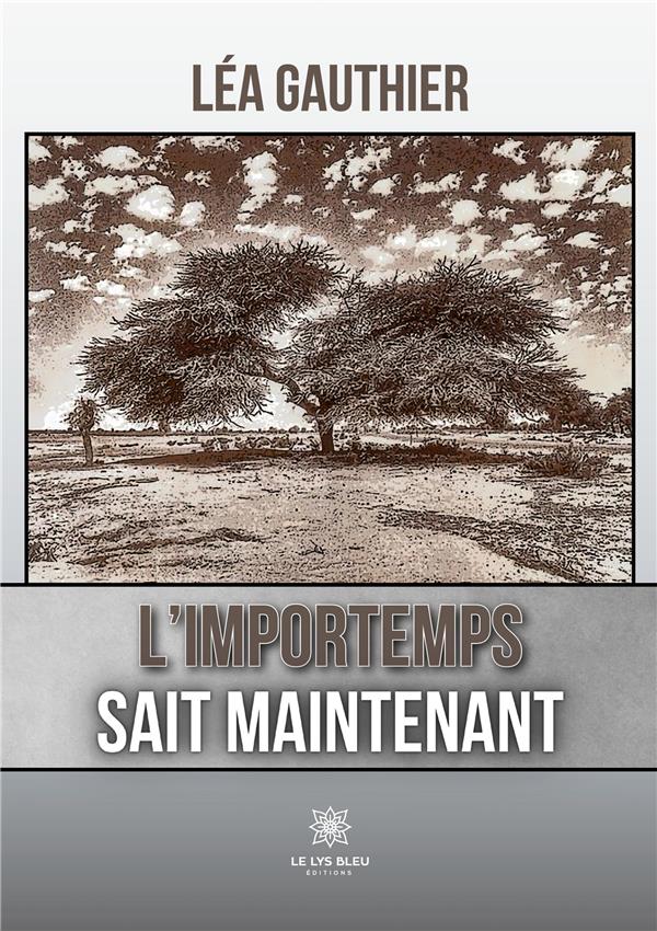 L'IMPORTEMPS SAIT MAINTENANT