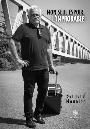 MON SEUL ESPOIR L'IMPROBABLE