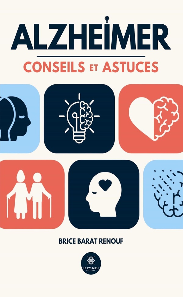 ALZHEIMER - CONSEILS ET ASTUCES