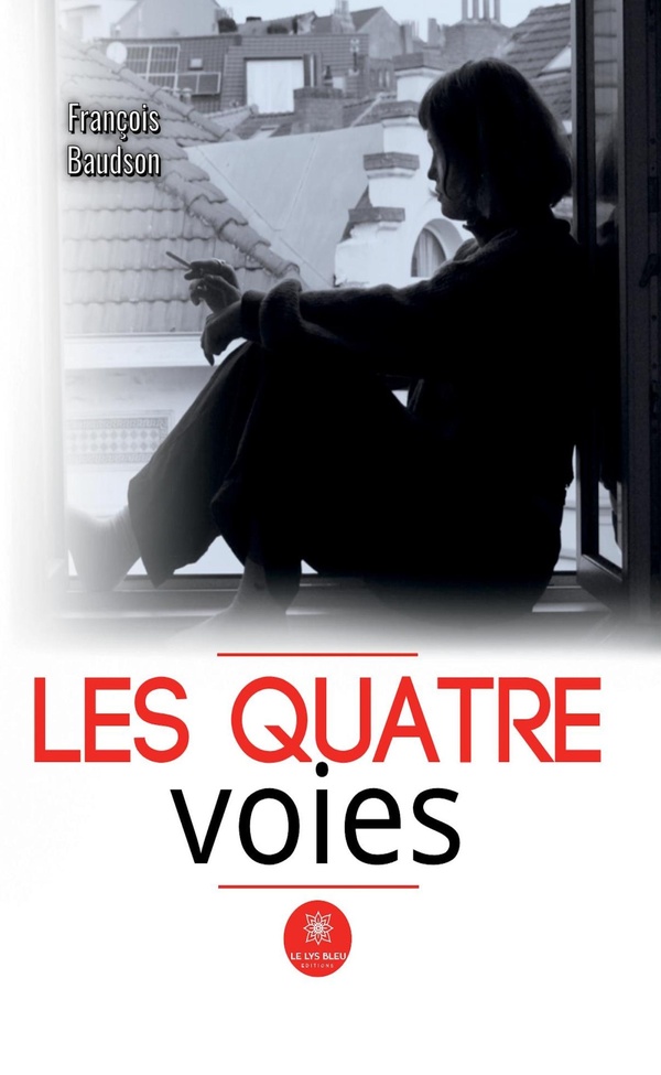 LES QUATRE VOIES