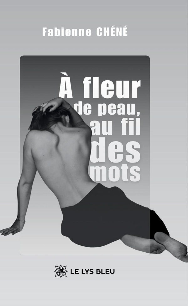 A FLEUR DE PEAU, AU FIL DES MOTS