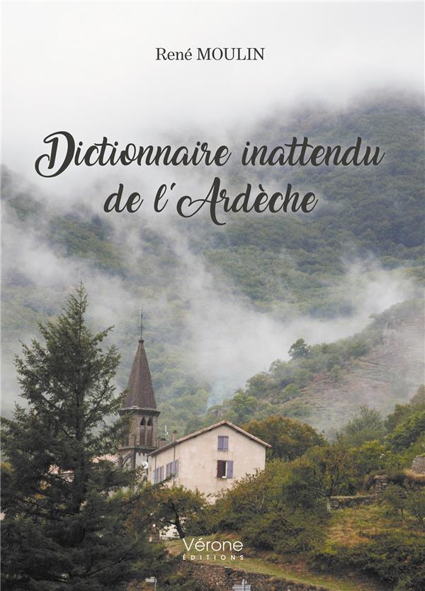DICTIONNAIRE INATTENDU DE L'ARDECHE