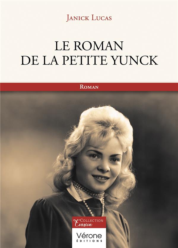 LE ROMAN DE LA PETITE YUNCK